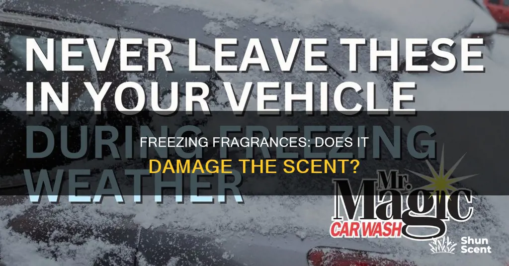 does it hurt perfume if it freezes
