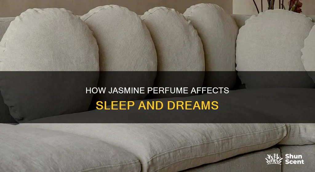 does jasmine perfume on ricemake you sleepy