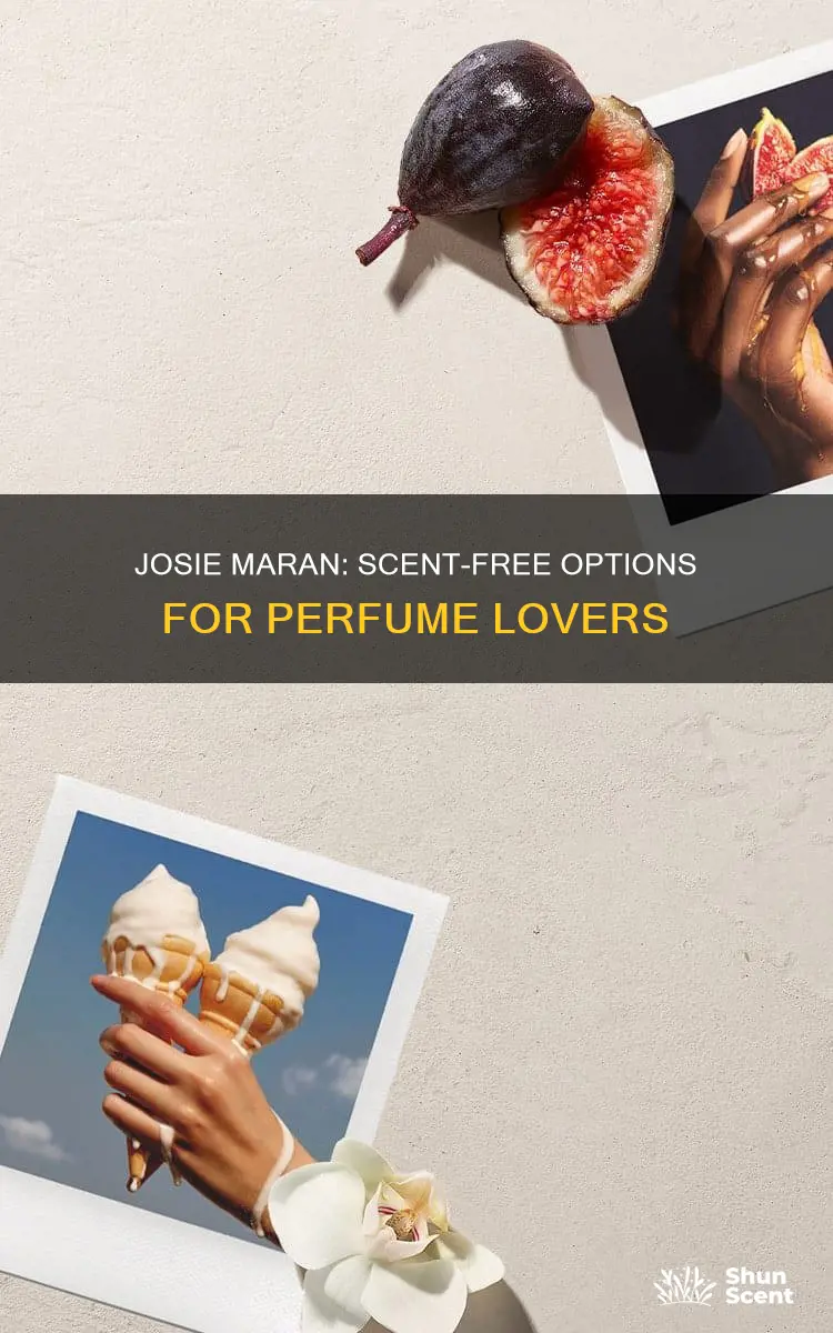 does josie maran make an unscented perfume