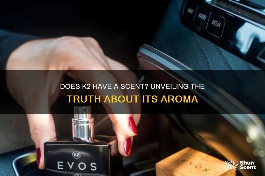 does k2 have a scent