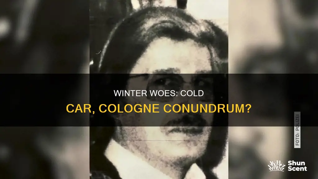 does leaving cologne in a cold car ruin it