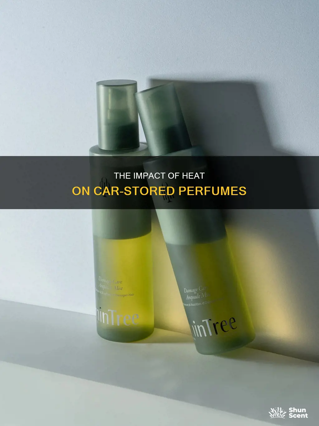 does leaving perfume in the car ruin it