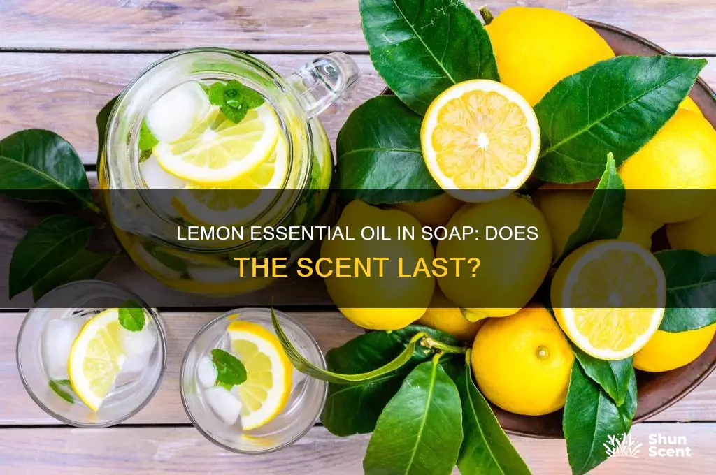 does lemon essential oil in soap hold its scent