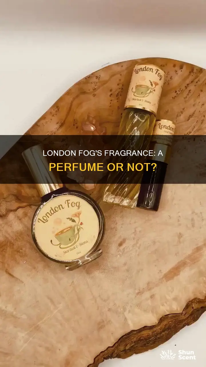 does london fog make perfume