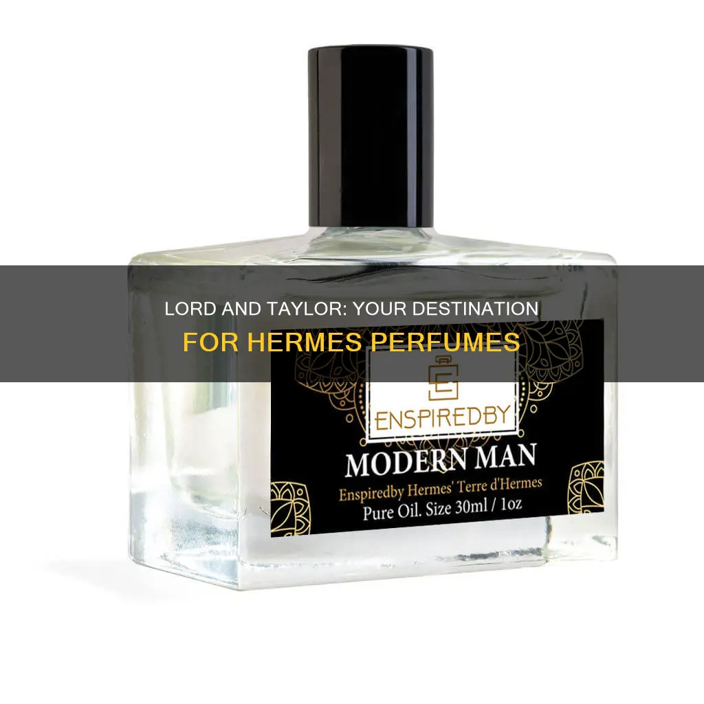 does lord and taylor sell hermes perfume