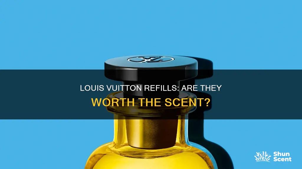 does louis vuitton do refills on cologne