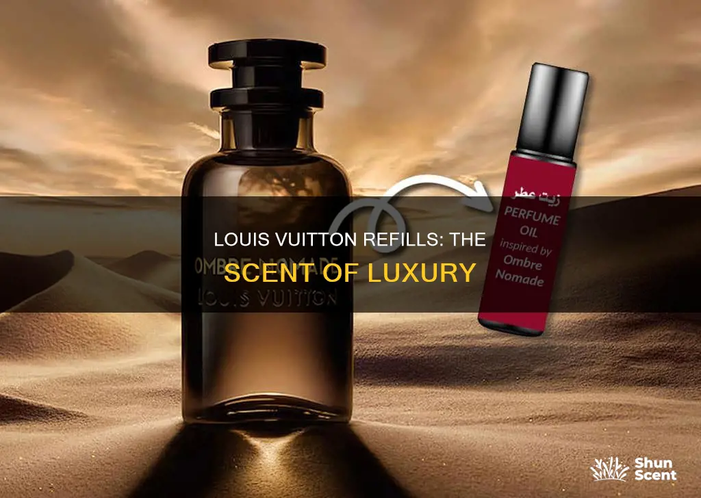 does louis vuitton refill perfume