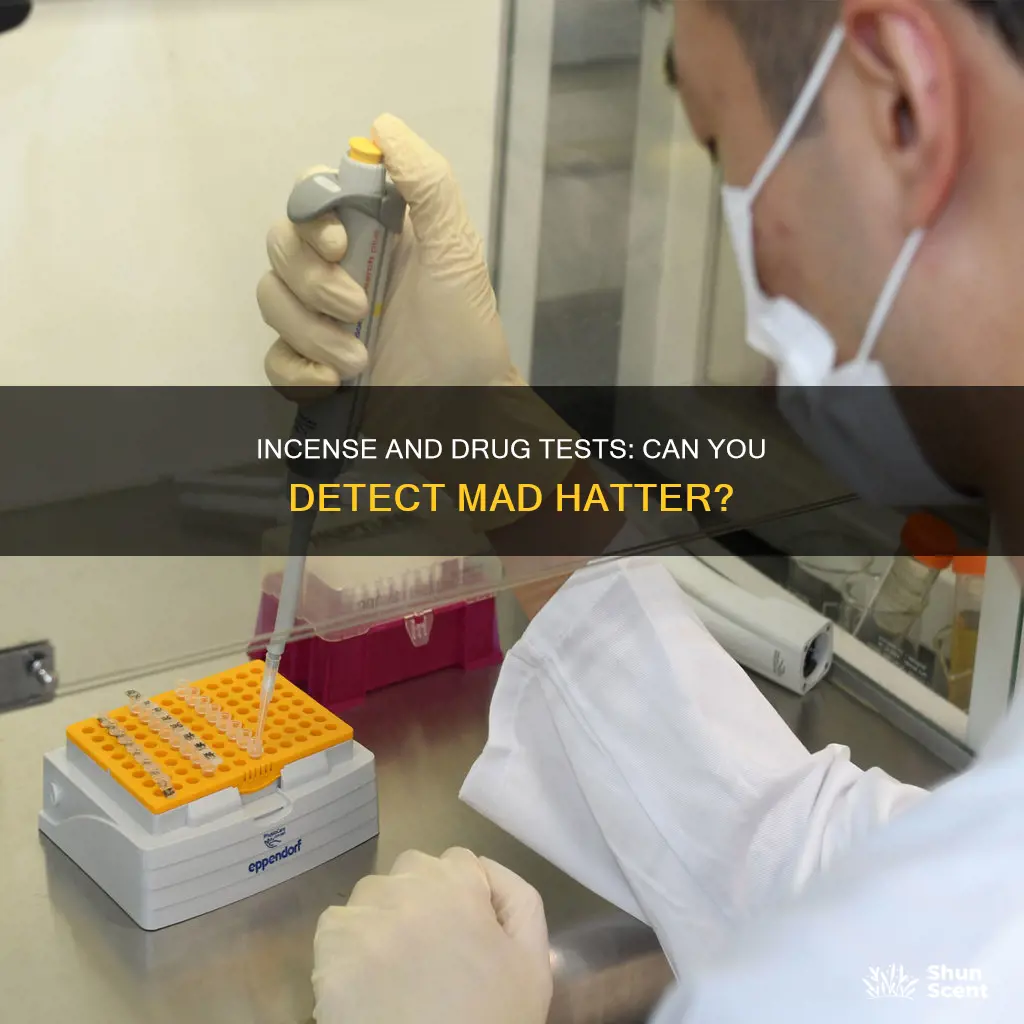 does mad hatter incense show up on a drug test