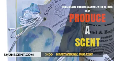 Mixing Rubbing Alcohol and Bathing Soap: Does It Create a Scent?