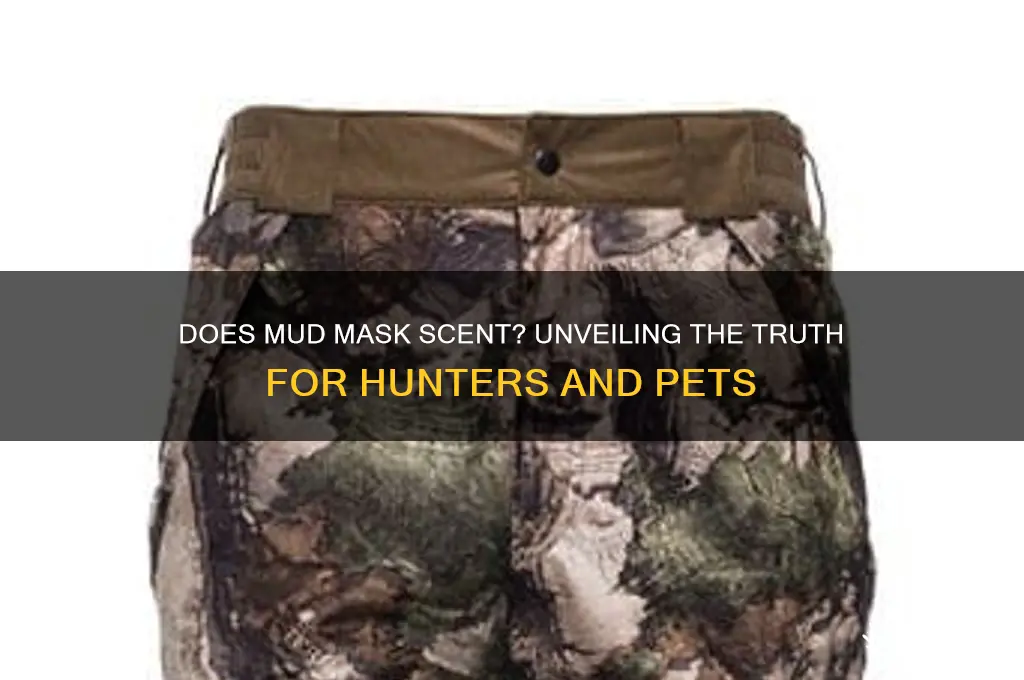 does mud hide scent