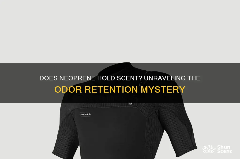 does neoprene hold scent
