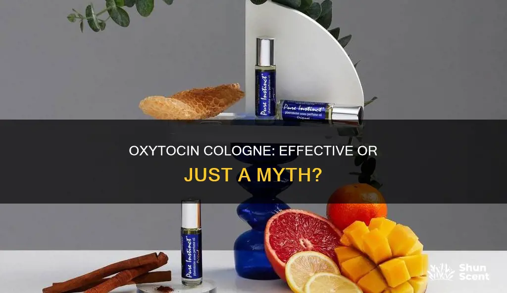 does oxytocin cologne work