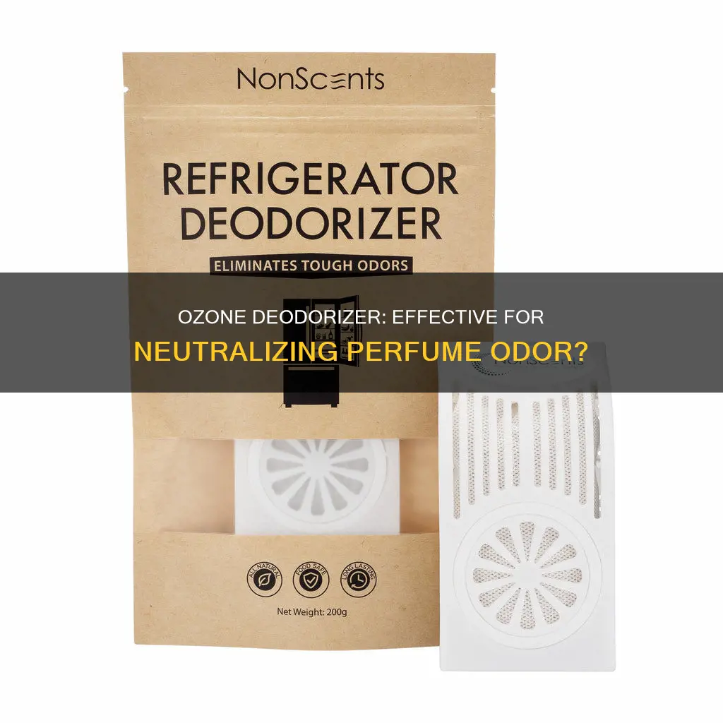 does ozone deodorizer works on perfume