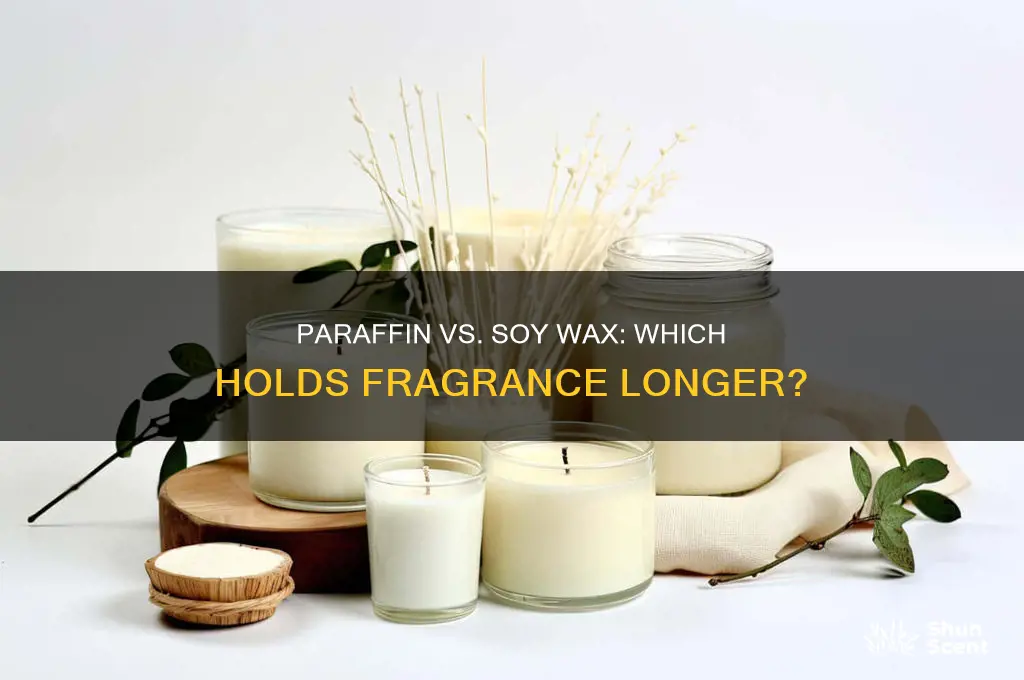 does paraffin or soy wax hol scent longer