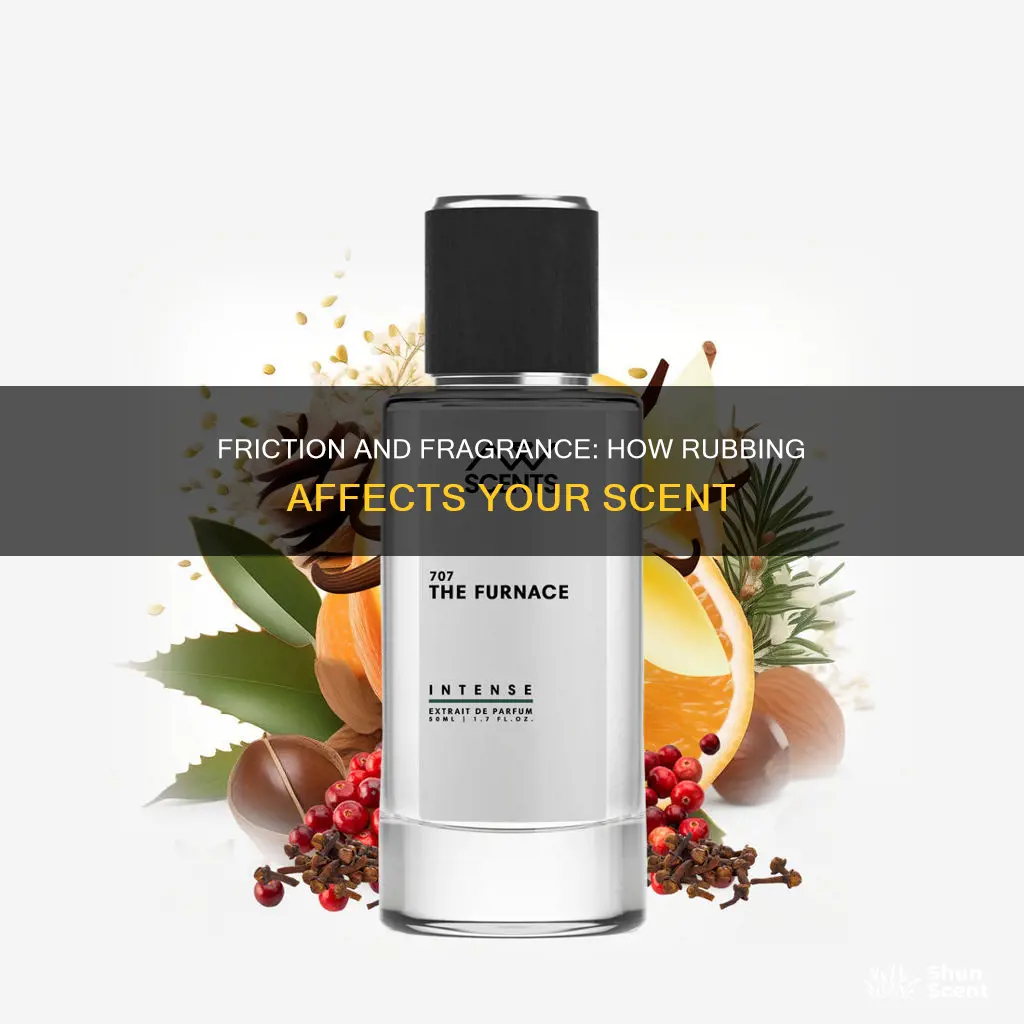 does perfume come off with friction