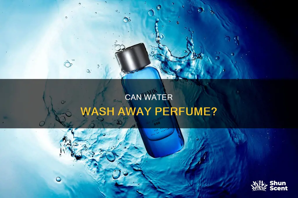 does perfume come off with water