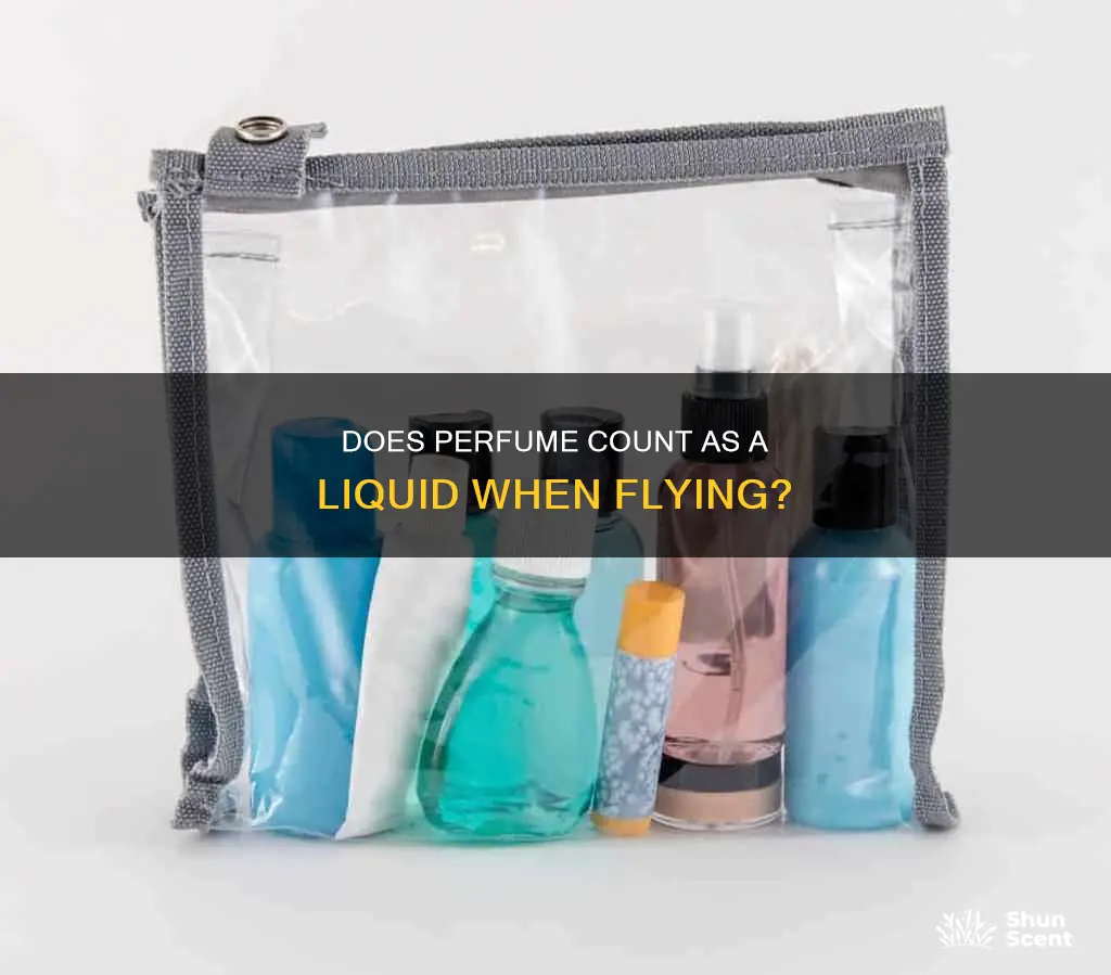 does perfume count as a liquid