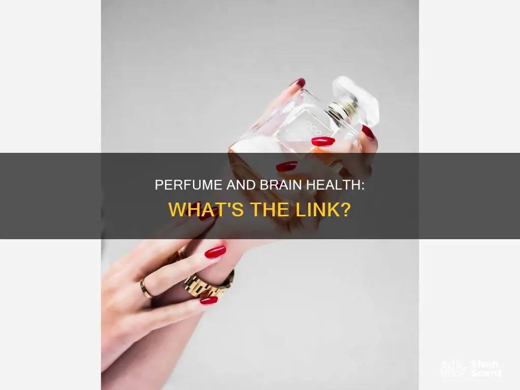 does perfume damage brains