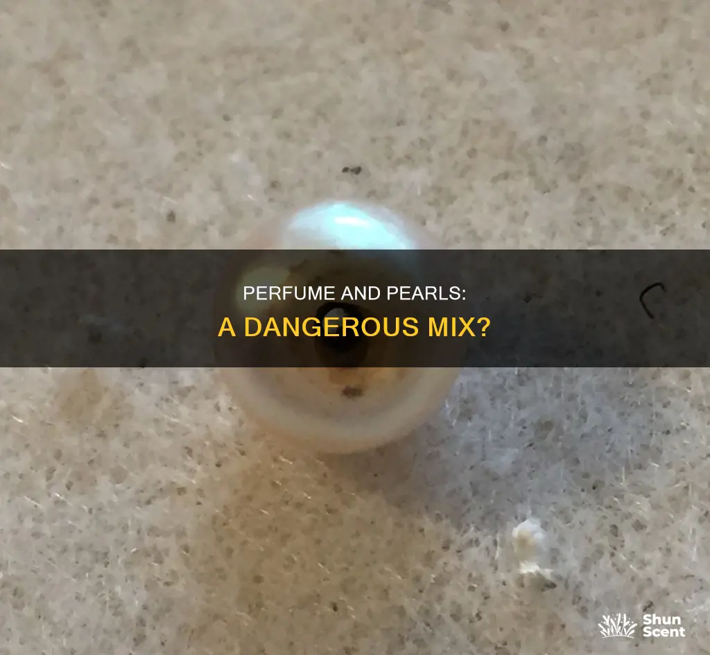 does perfume damage pearls