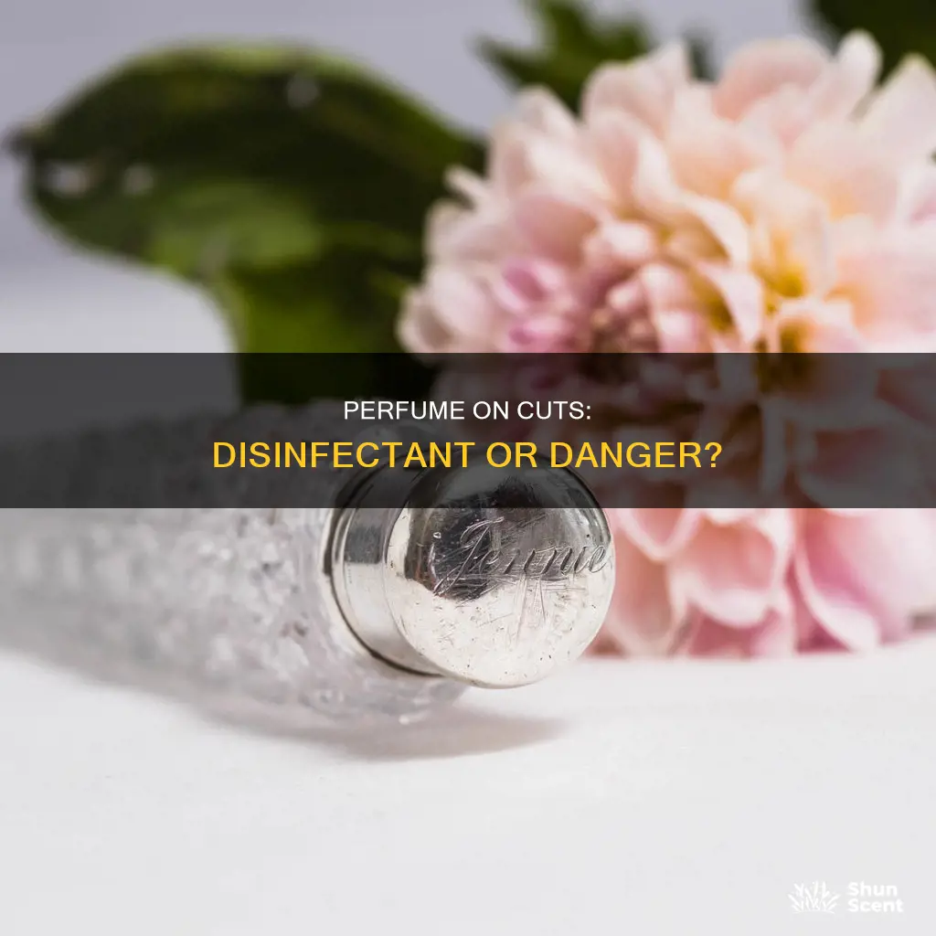 does perfume disinfect cuts