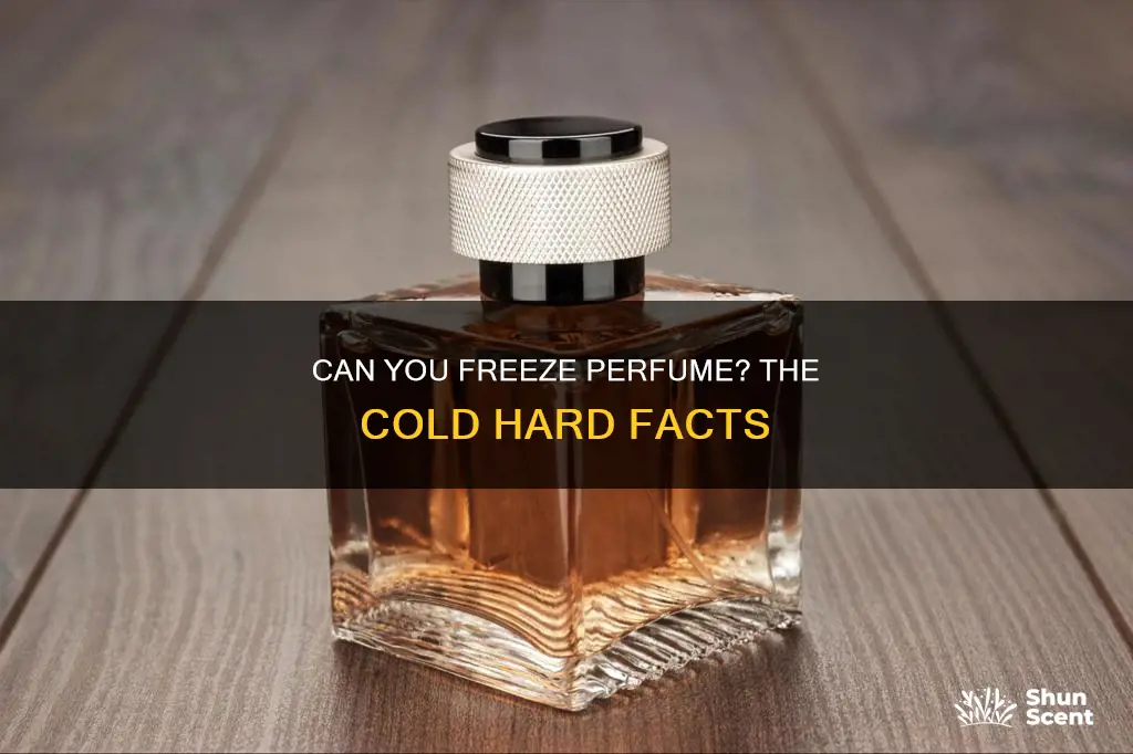 does perfume freeze in the cold