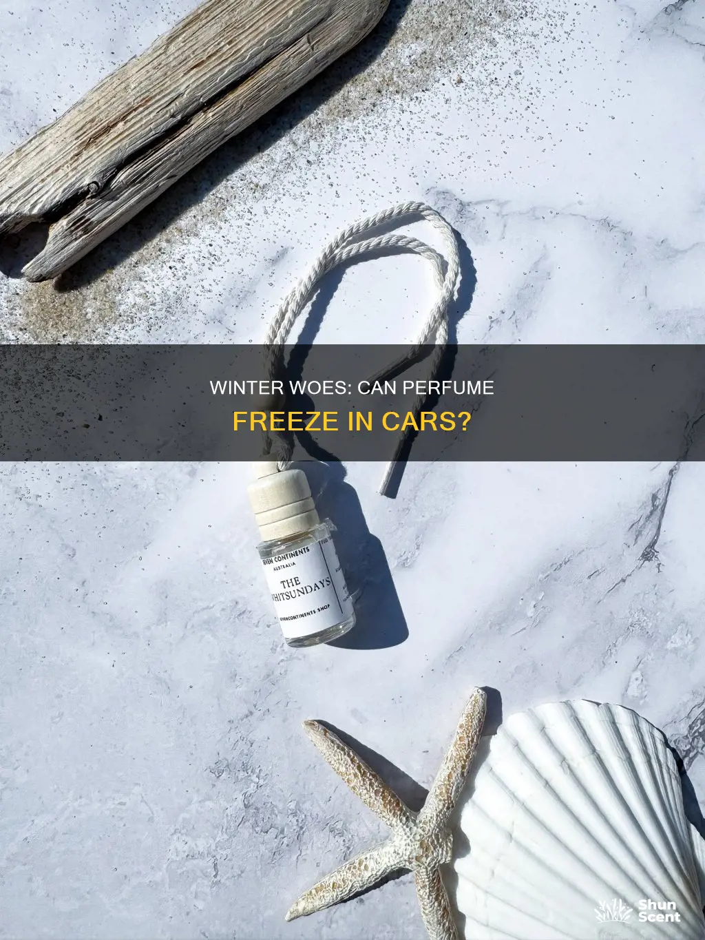 does perfume get frozen in car