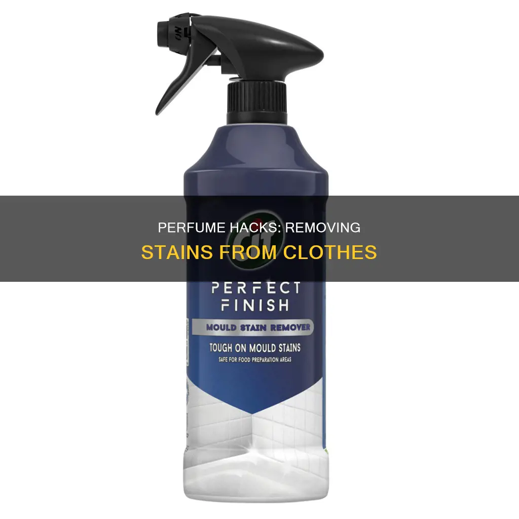 does perfume get stains out of clothes