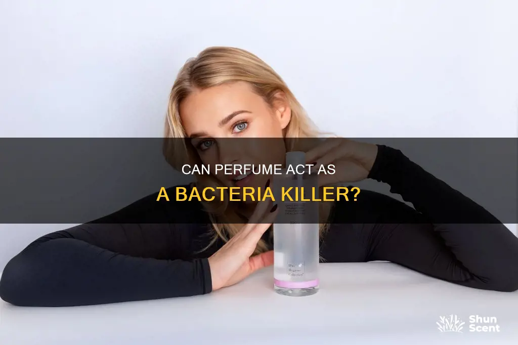 does perfume kill bacteria