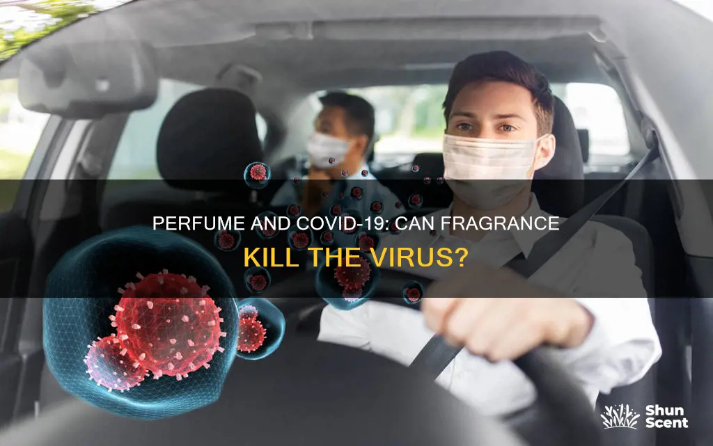 does perfume kill corona virus