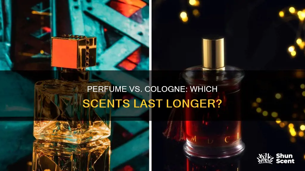 does perfume last longer than cologne