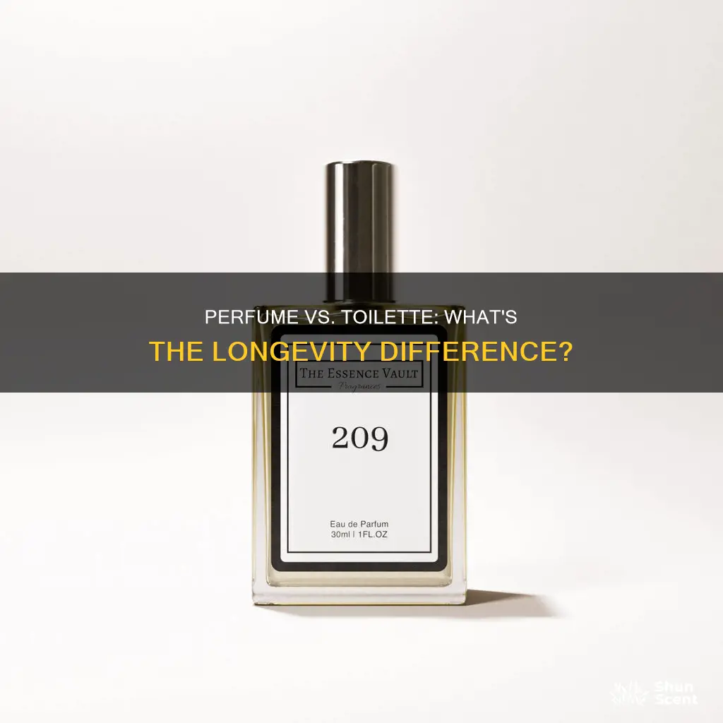 does perfume last longer than toilette