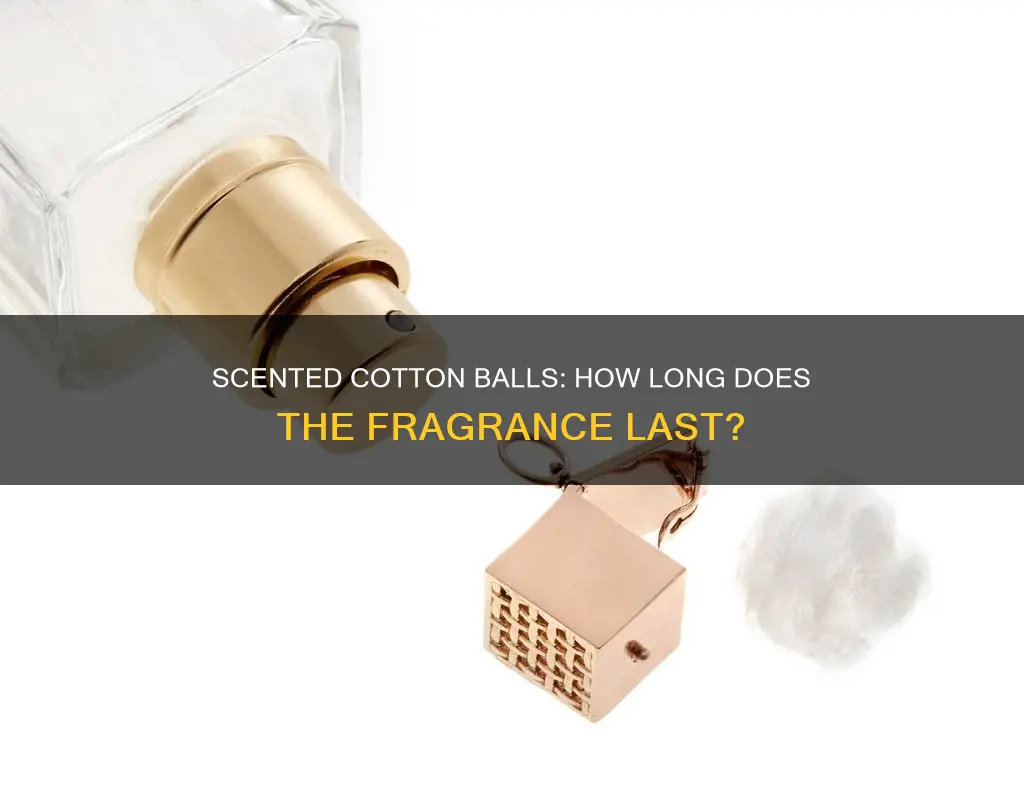 does perfume last on cotton balls