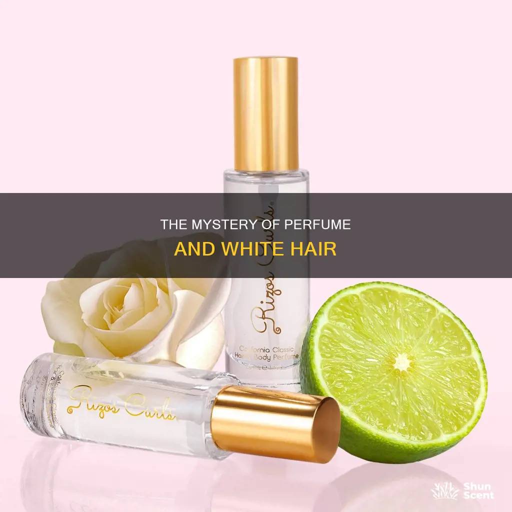 does perfume make your hair white