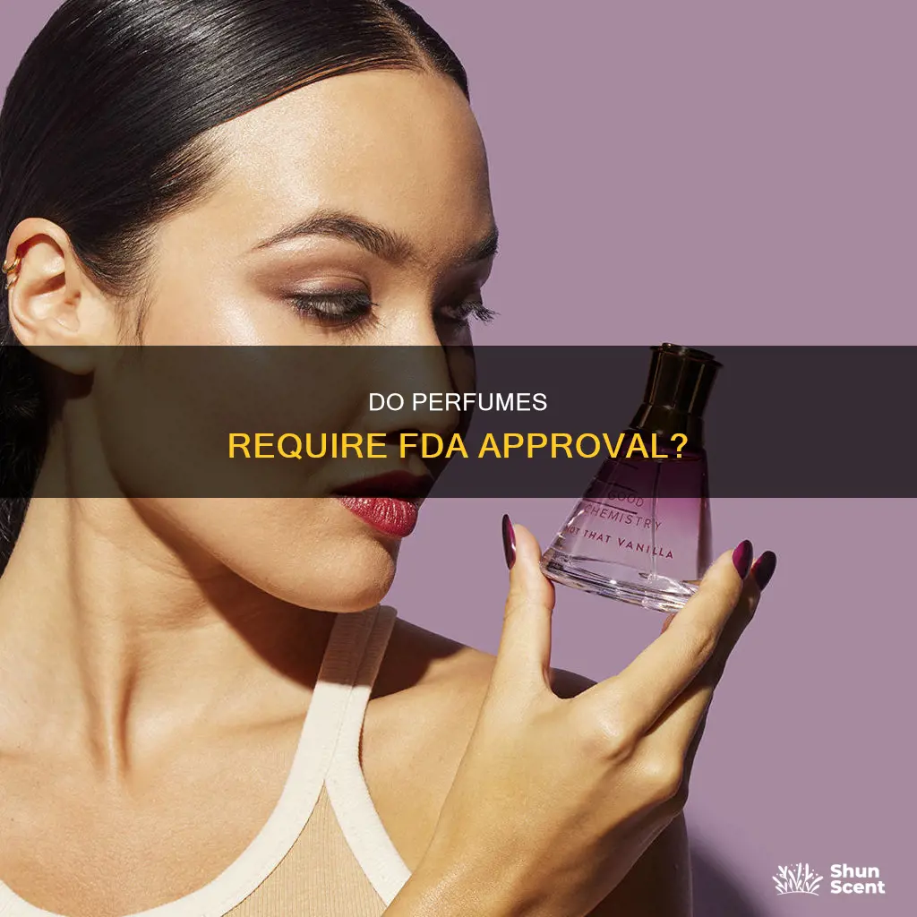 does perfume need fda approva