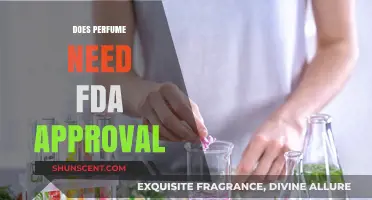 FDA Approval: A Must for Perfumes?
