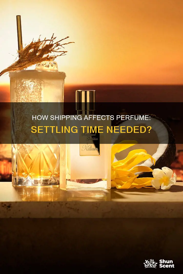 does perfume need to settle after shipping