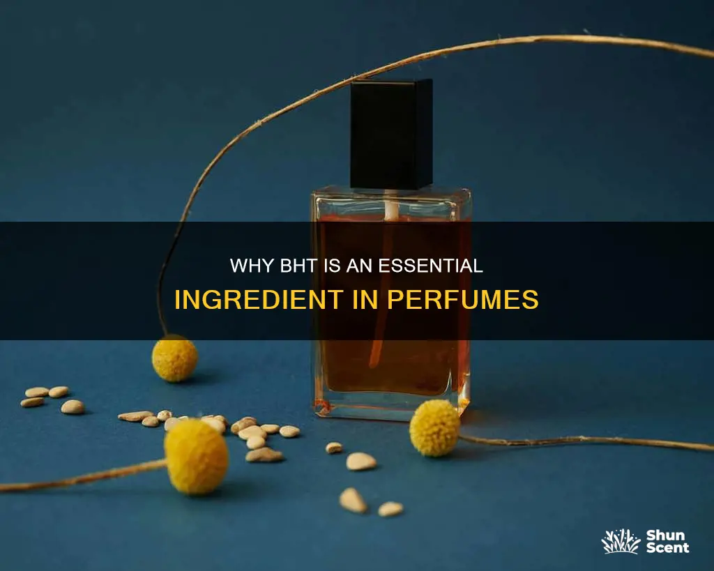 does perfume require bht