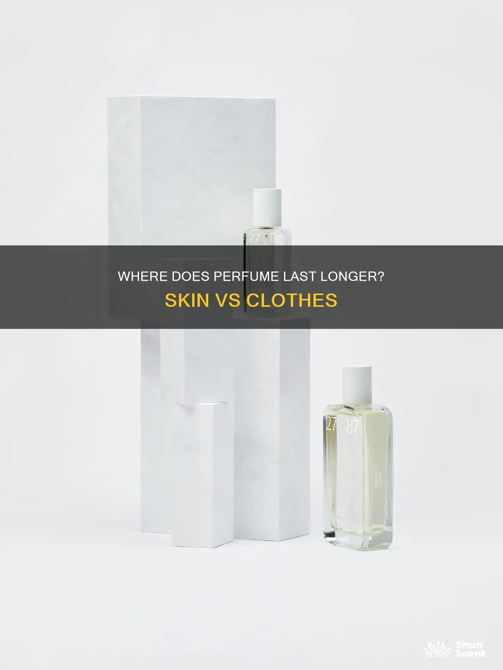 does perfume stay longer on clothes or skin