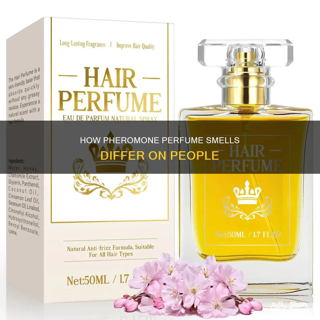 does pheromone perfume smell different on everyone