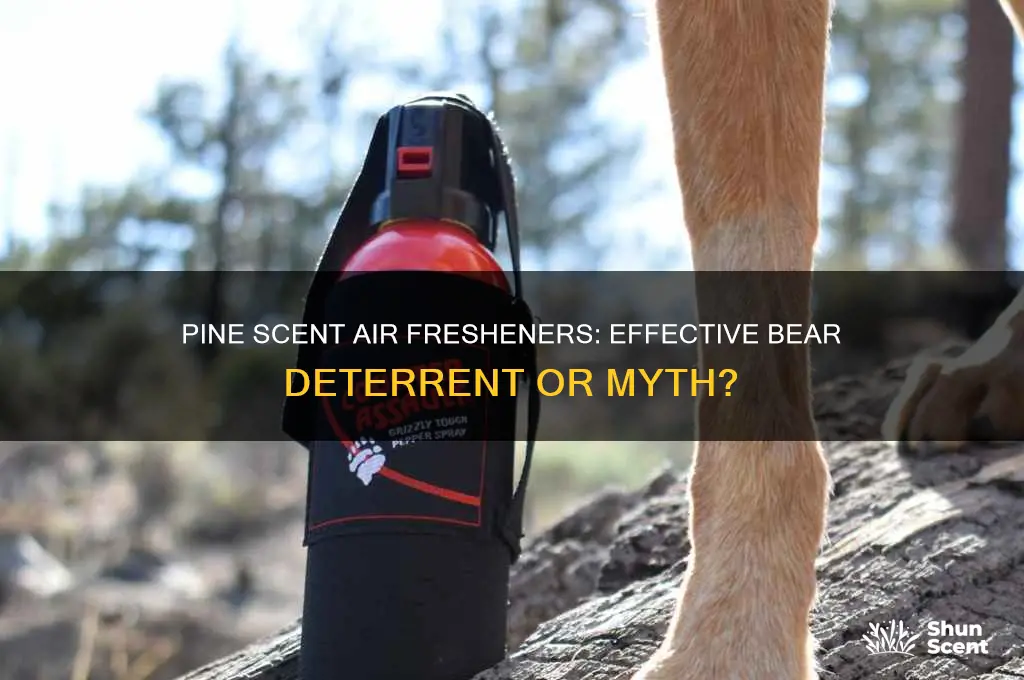 does pine scent air fresheners work for bears