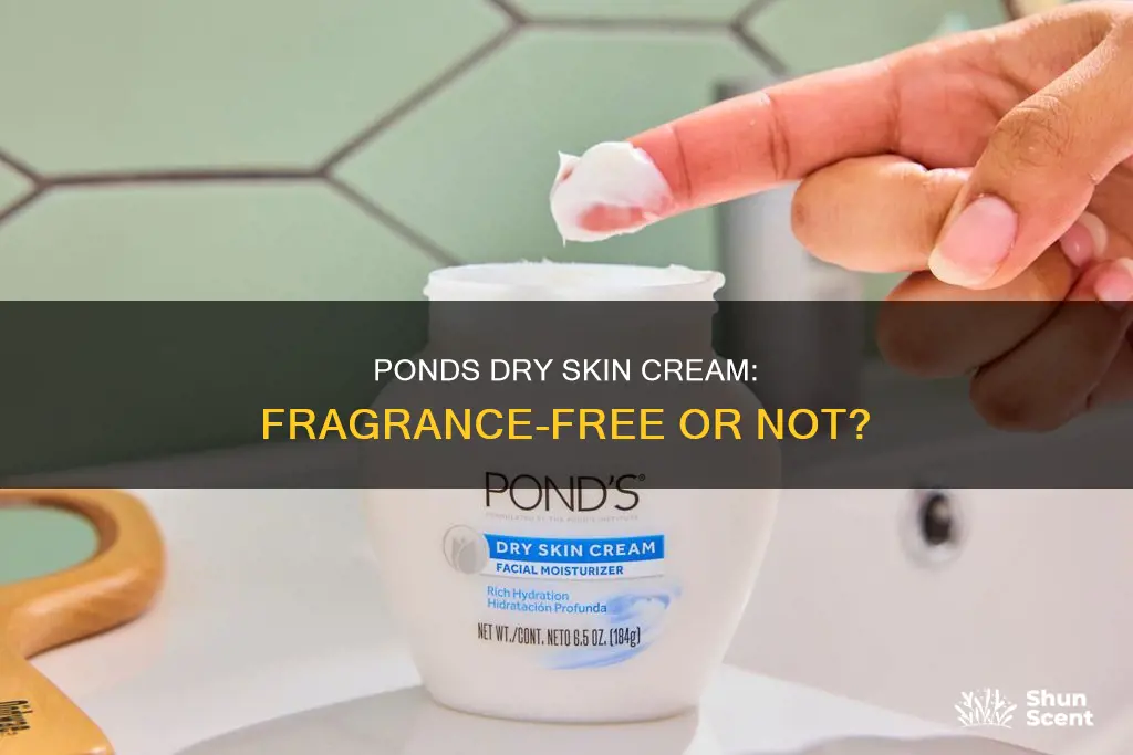 does ponds dry skin cream have fragrance