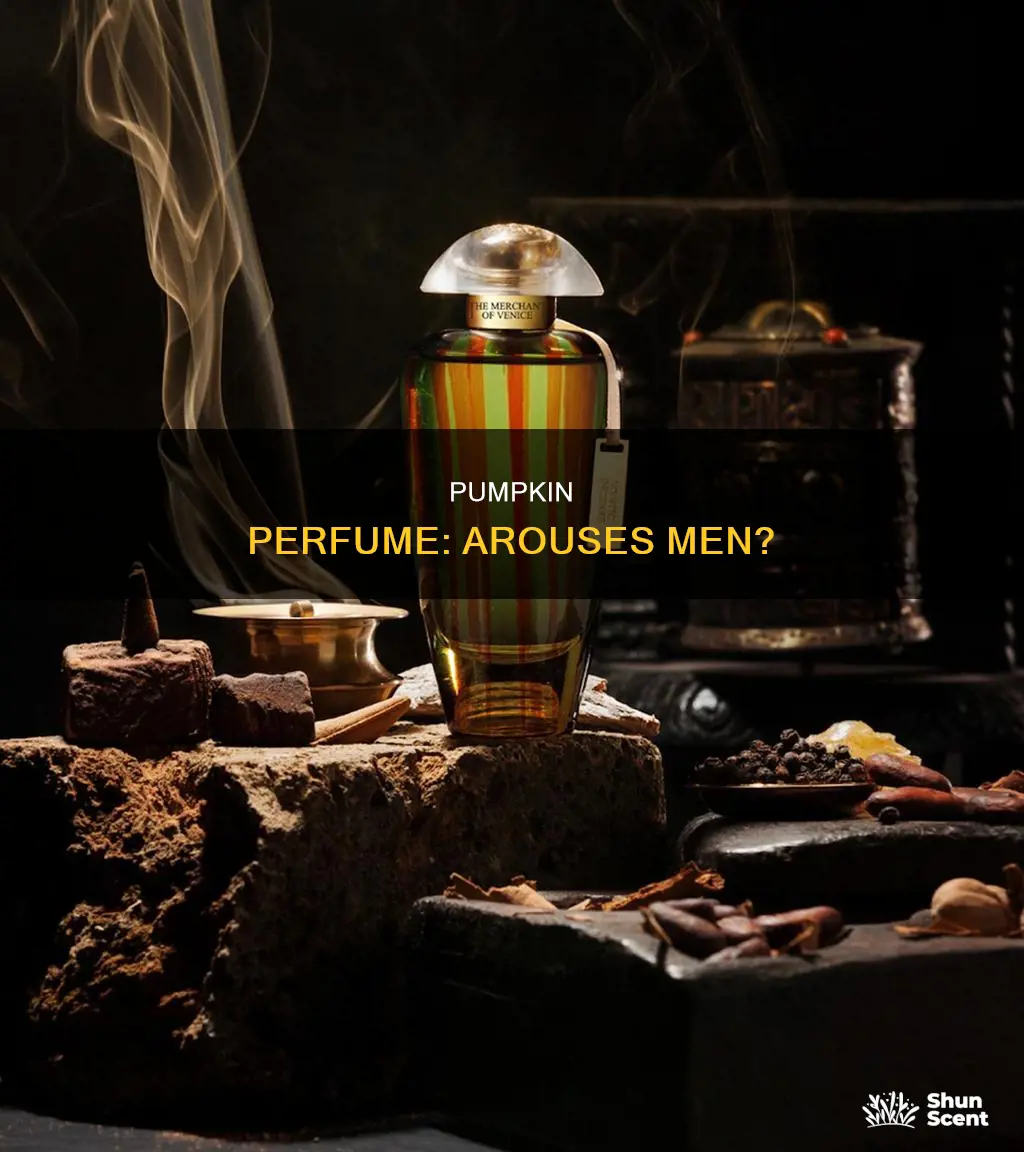 does pumpkin perfume make guys hard