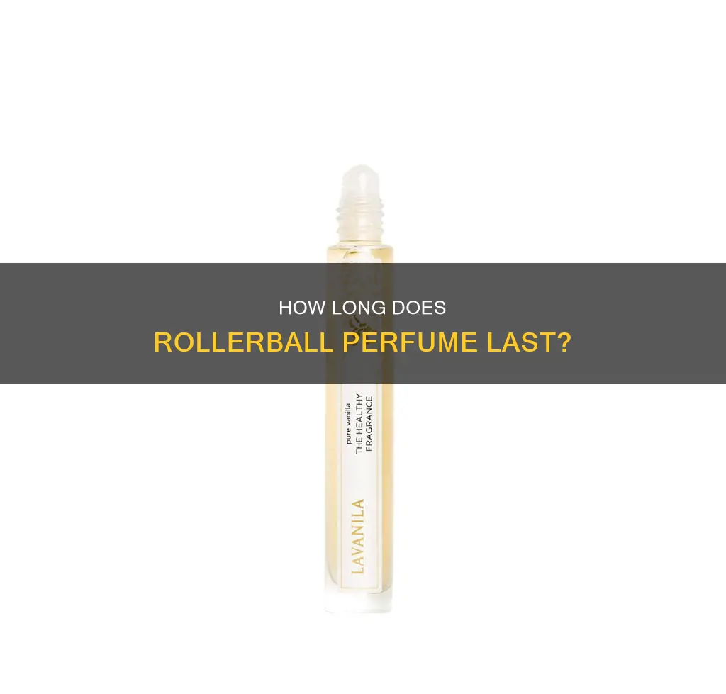 does rollerball perfume last