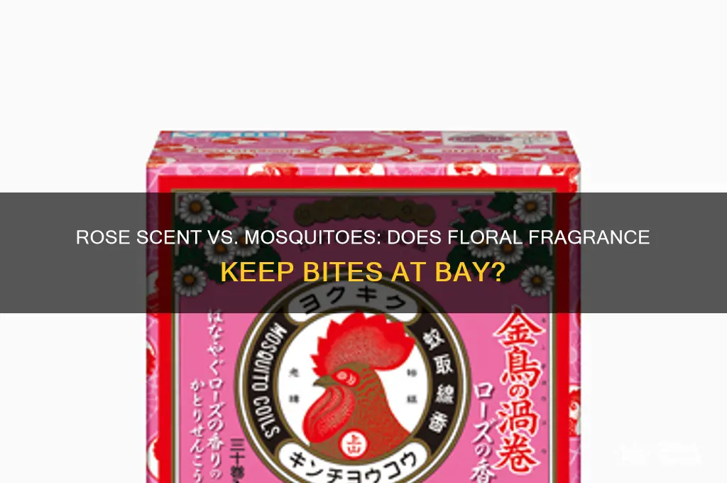 does rose scent repel mosquitoes