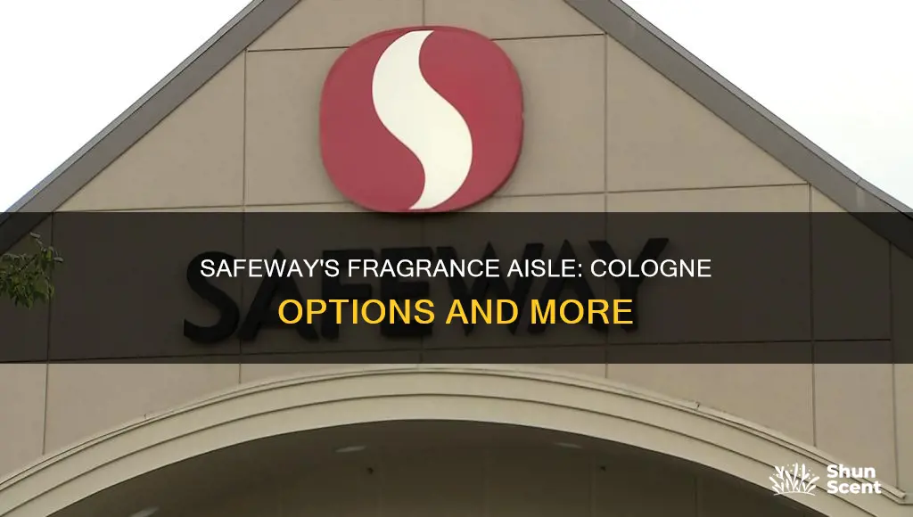 does safeway have cologne