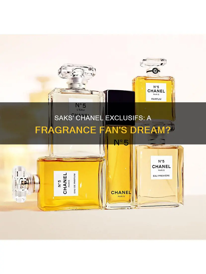 does saks carry chanel exclusifs fragrances