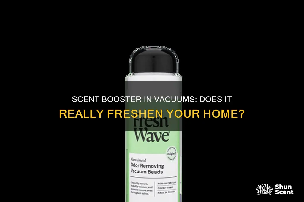 does scent booster work in the vacuum