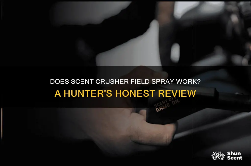 does scent crusher field spray work