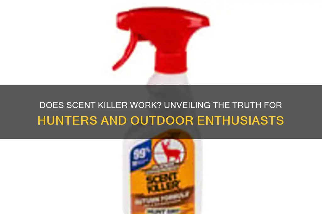 does scent killer work