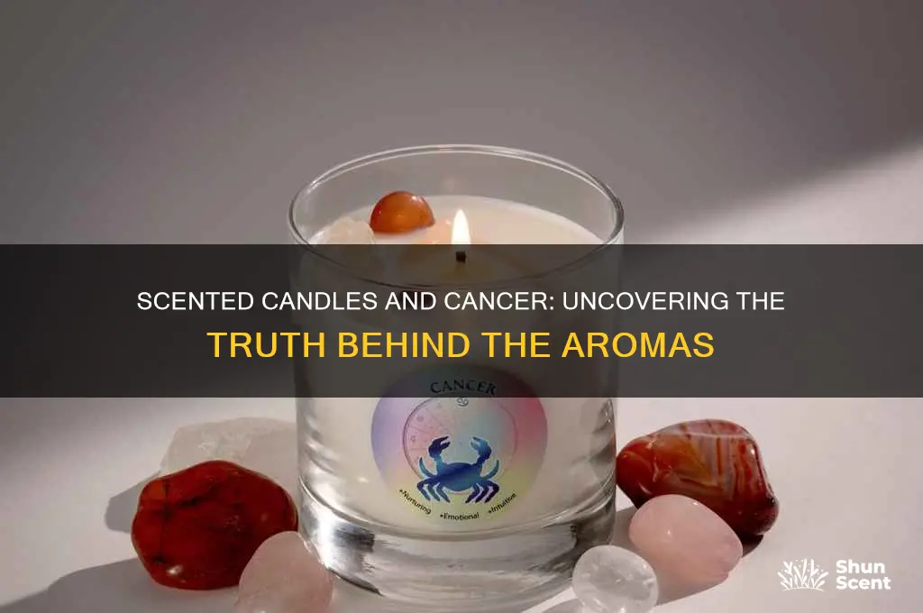 does scented candles cause cancer